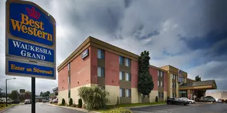 Best Western Waukesha Grand